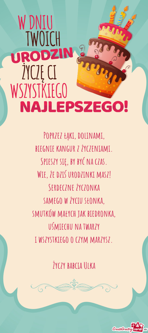 Poprzez łąki, dolinami,  biegnie kangur z życzeniami.  Spieszy się, by