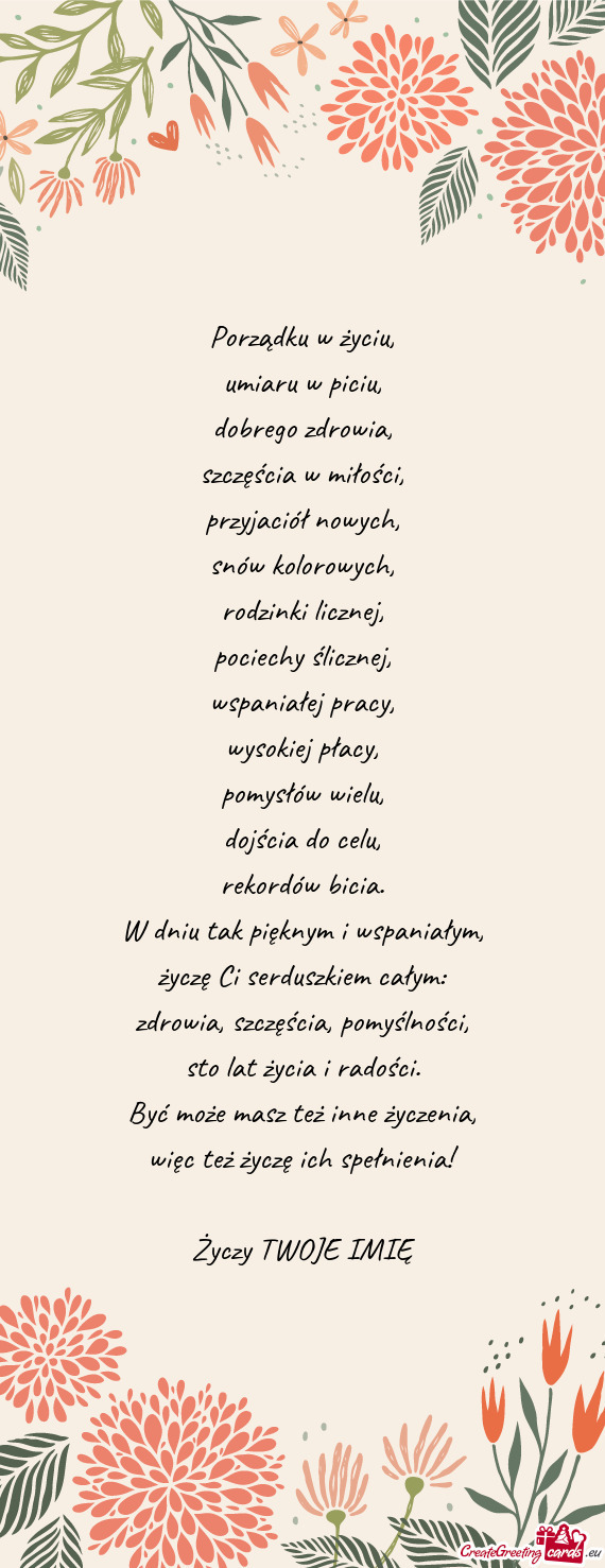 Porządku w życiu,  umiaru w piciu,  dobrego zdrowia,  szczęścia w