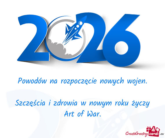 Powodów na rozpoczęcie nowych wojen