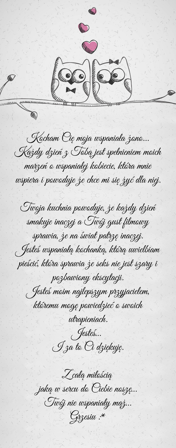 Powoduje że chce mi się żyć dla niej