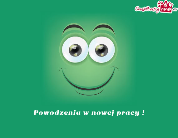 Powodzenia w nowej pracy !
