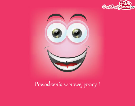 Powodzenia w nowej pracy !