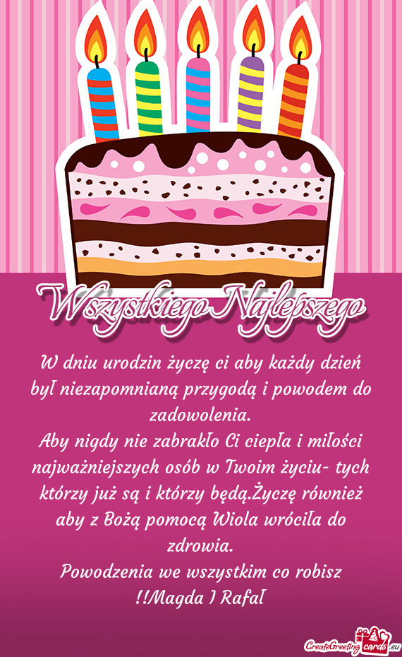 Powodzenia we wszystkim co robisz !!Magda I Rafał