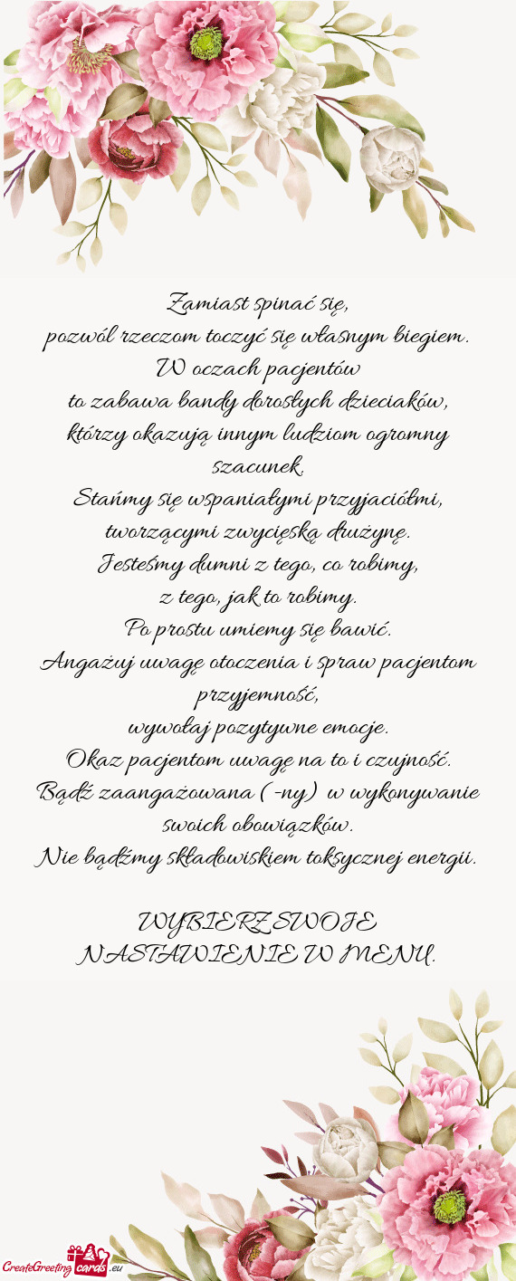 Pozwól rzeczom toczyć się własnym biegiem