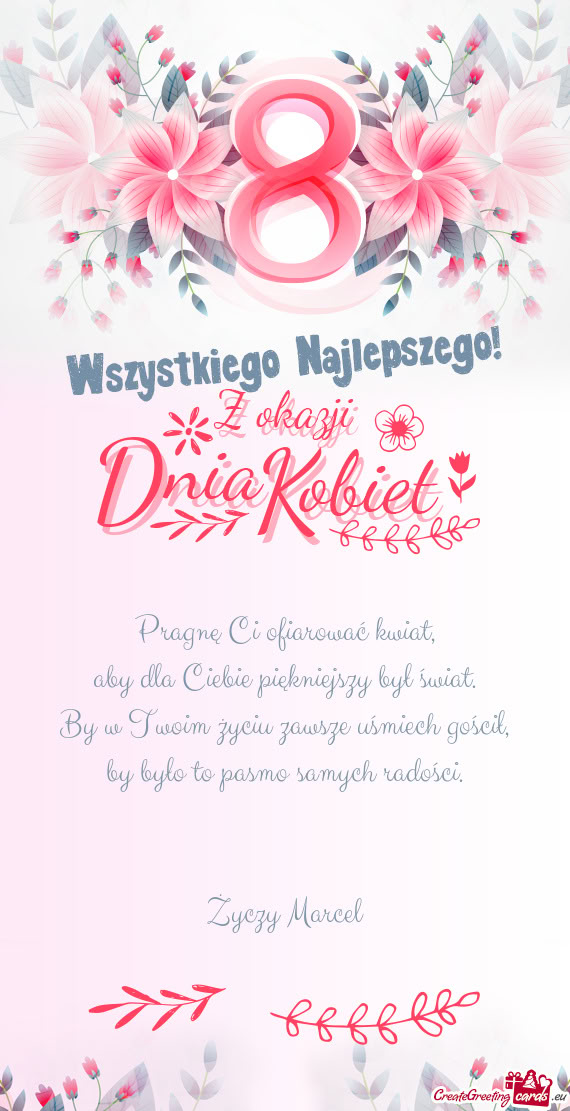 Pragnę Ci ofiarować kwiat,  aby dla Ciebie piękniejszy był świat.  By w