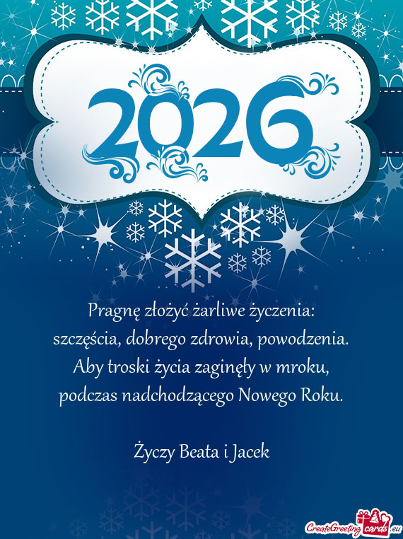 Pragnę złożyć żarliwe życzenia:  szczęścia, dobrego zdrowia,