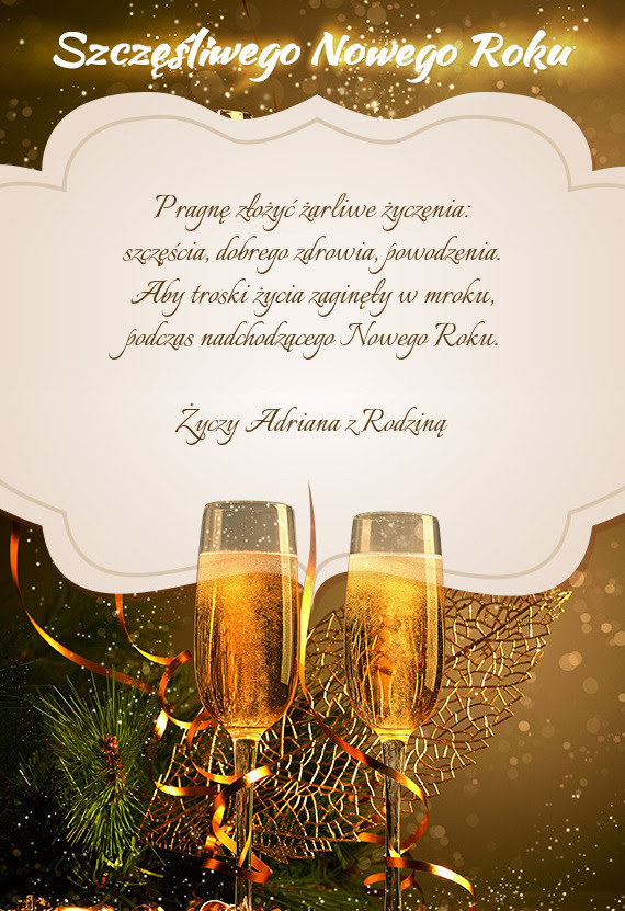 Pragnę złożyć żarliwe życzenia:  szczęścia, dobrego zdrowia,