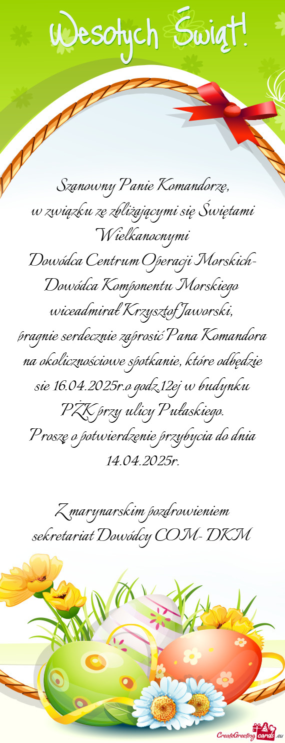 Pragnie serdecznie zaprosić Pana Komandora na okolicznościowe spotkanie, które odbędzie sie 16.0