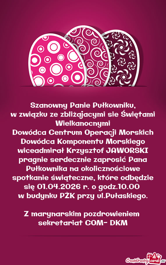 Pragnie serdecznie zaprosić Pana Pułkownika na okolicznościowe spotkanie świąteczne, które odb