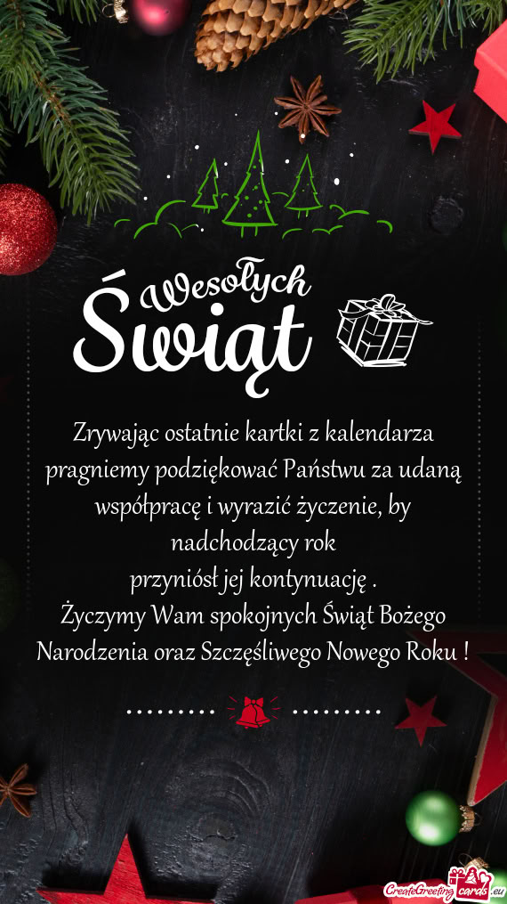 Pragniemy podziękować Państwu za udaną współpracę i wyrazić życzenie, by nadchodzący rok