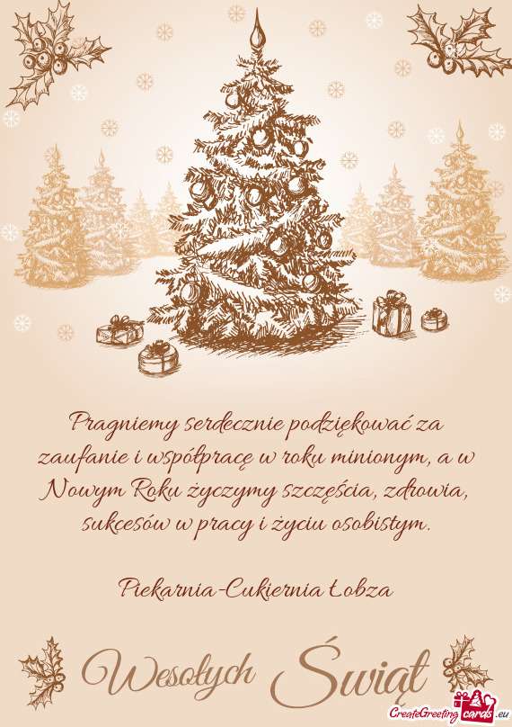 Pragniemy serdecznie podziękować za zaufanie i współpracę w roku minionym, a w Nowym Roku życz