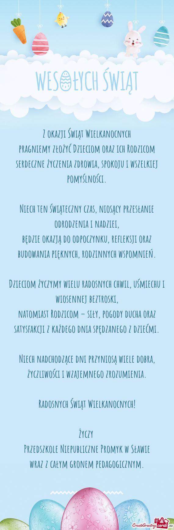 Pragniemy złożyć Dzieciom oraz ich Rodzicom serdeczne życzenia zdrowia, spokoju i wszelkiej pomy