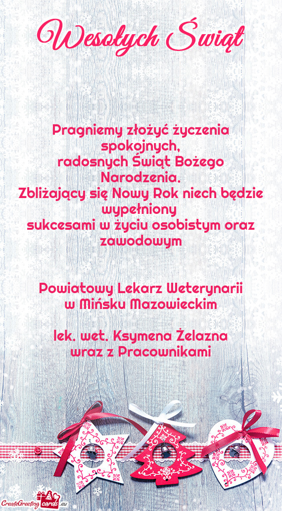 Pragniemy złożyć życzenia spokojnych,  radosnych Świąt Bożego