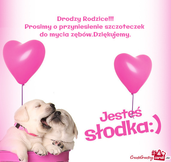 Prosimy o przyniesienie szczoteczek