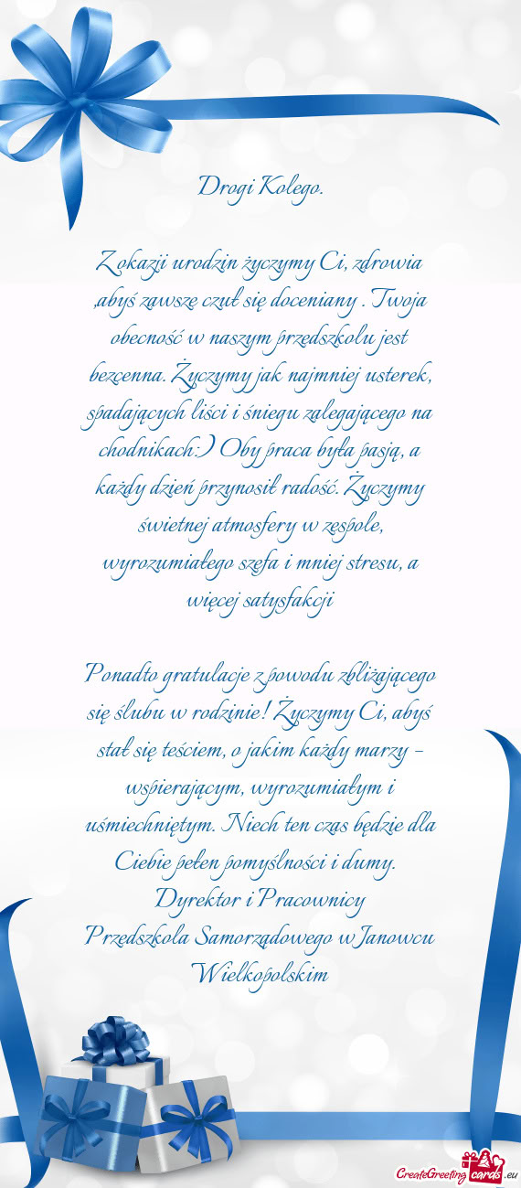 Przedszkolu jest bezcenna. Życzymy jak najmniej usterek, spadających liści i śniegu zalegające