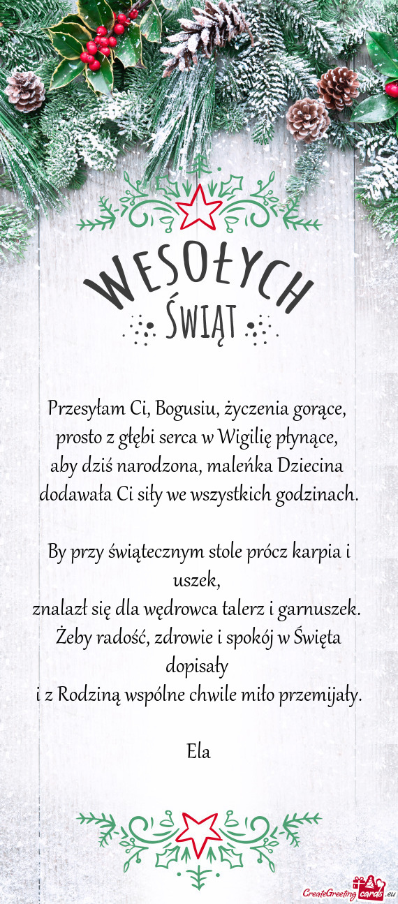 Przesyłam Ci, Bogusiu, życzenia gorące