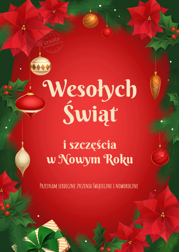 Przesyłam serdeczne życzenia świąteczne i noworoczne