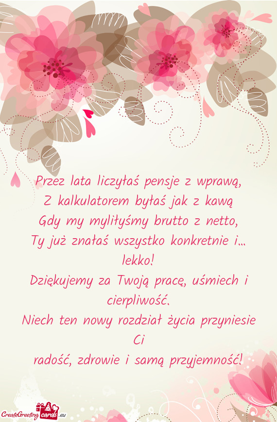 Przez lata liczyłaś pensje z wprawą