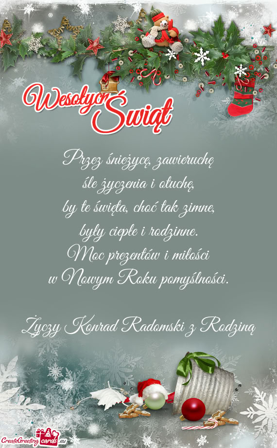 Przez śnieżycę, zawieruchę  śle życzenia i otuchę,  by te święta,