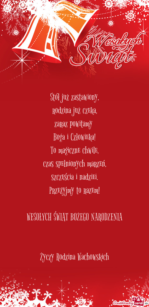 Przeżyjmy to razem! WESOŁYCH ŚWIĄT BOŻEGO NARODZENIA  Rodzina Wachowskich