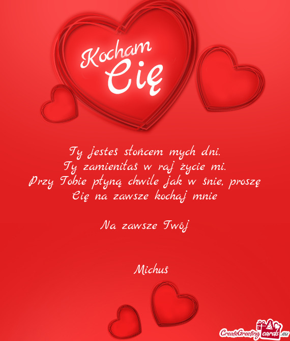 Przy Tobie płyną chwile jak w śnie, proszę Cię na zawsze kochaj mnie