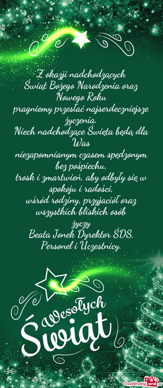 Przyjaciół oraz wszystkich bliskich osób życzy Beata Jonek Dyrektor ŚDS