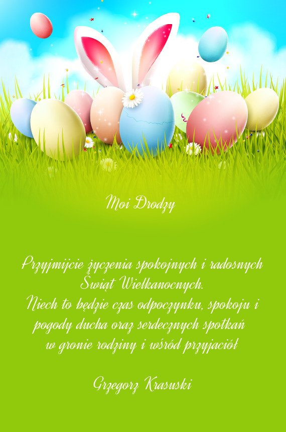 Przyjmijcie życzenia spokojnych i radosnych Świąt Wielkanocnych