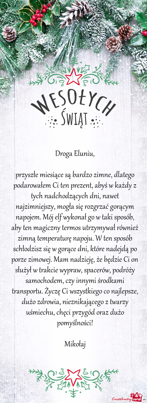 Przyszłe miesiące są bardzo zimne, dlatego podarowałem Ci ten prezent, abyś w każdy z tych nad