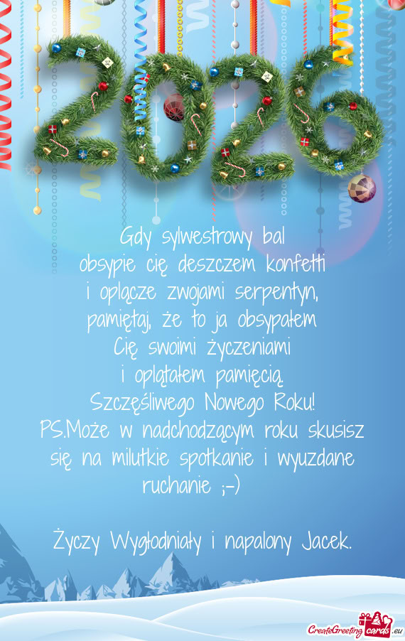 PS.Może w nadchodzącym roku skusisz się na milutkie spotkanie i wyuzdane ruchanie ;-)