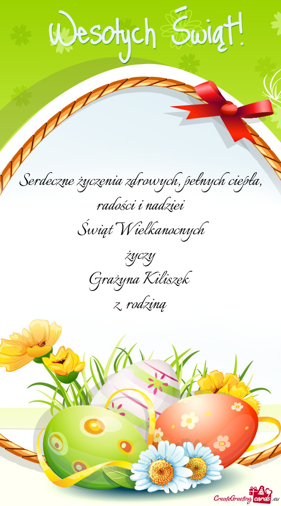 Radości i nadziei Świąt Wielkanocnych życzy Grażyna Kiliszek z rodziną