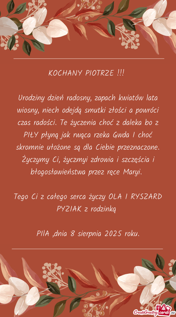Radości. Te życzenia choć z daleka bo z PIŁY płyną jak rwąca rzeka Gwda I choć skromnie uło