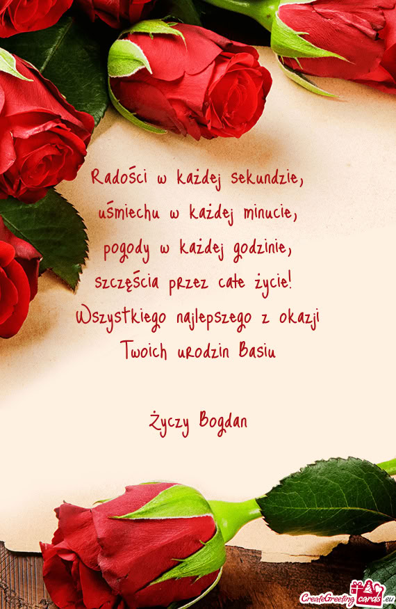 Radości w każdej sekundzie,  uśmiechu w każdej minucie,  pogody w każdej