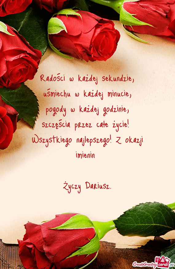 Radości w każdej sekundzie,  uśmiechu w każdej minucie,  pogody w każdej