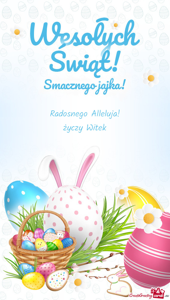Radosnego Alleluja! Witek