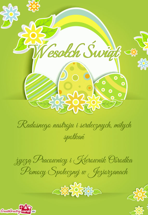 Radosnego nastroju i serdecznych, miłych spotkań