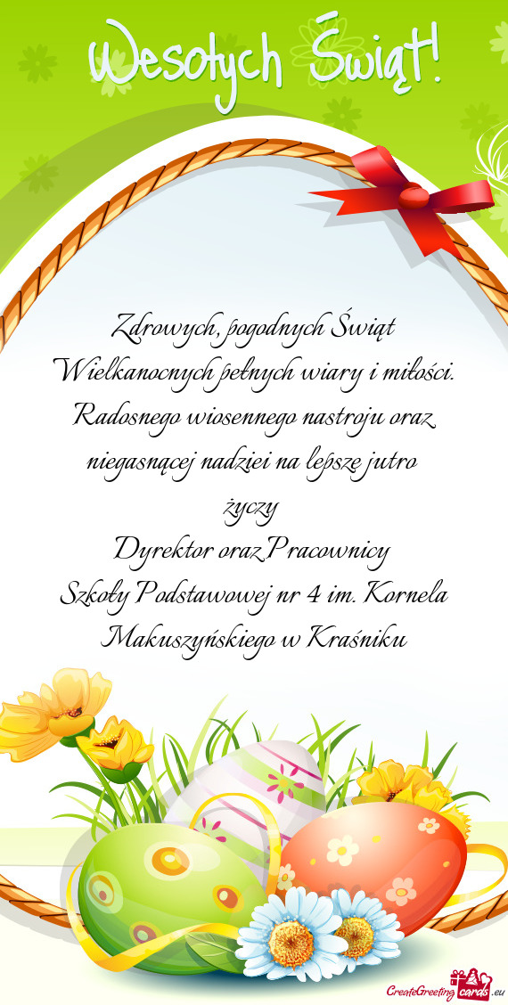 Radosnego wiosennego nastroju oraz niegasnącej nadziei na lepsze jutro  Dyrektor oraz Pr