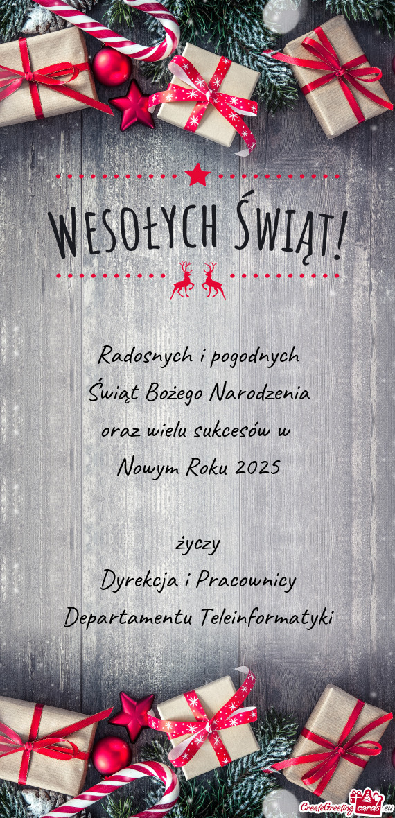 Radosnych i pogodnych Świąt Bożego Narodzenia oraz wielu sukcesów w Nowym Roku 2025 życz