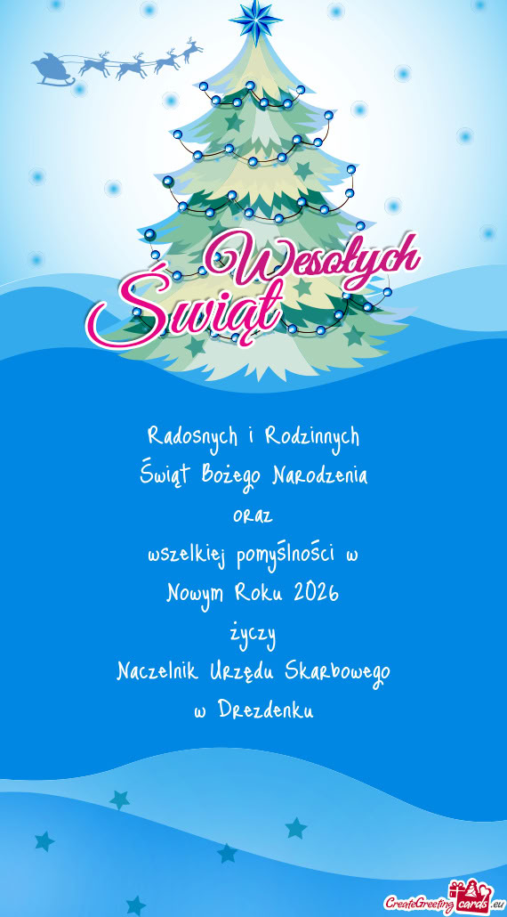 Radosnych i Rodzinnych Świąt Bożego Narodzenia oraz wszelkiej pomyślności w Nowym Roku 2026