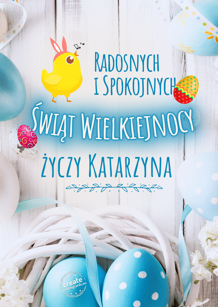 Radosnych i spokojnych Katarzyna