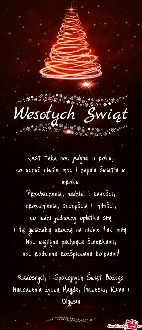 Radosnych i Spokojnych Świąt Bożego Narodzenia życzą Magda, Grzesiu, Kinia i Olgusia
