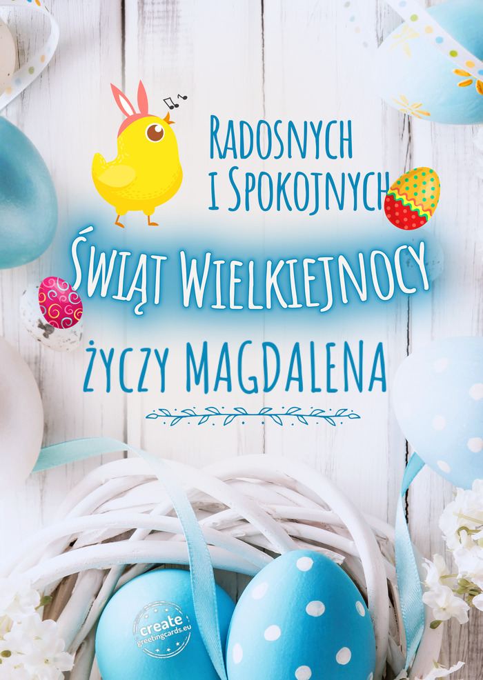 Radosnych i spokojnych życzy MAGDALENA