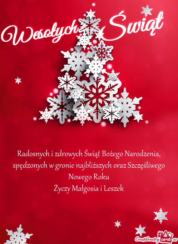 Radosnych i zdrowych Świąt Bożego Narodzenia, spędzonych w gronie najbliższych oraz Szczęśliw