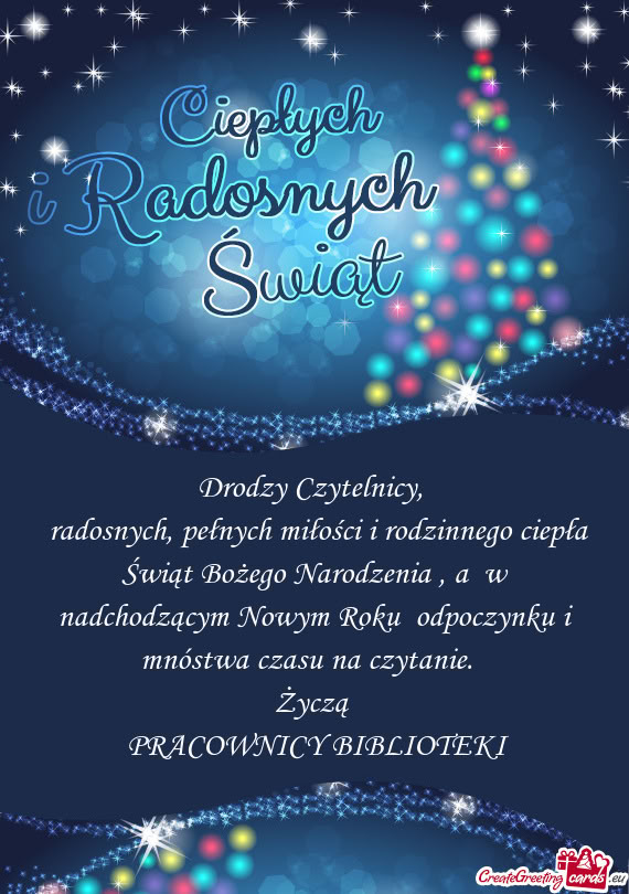 Radosnych, pełnych miłości i rodzinnego ciepła Świąt Bożego Narodzenia , a w nadchodzącym