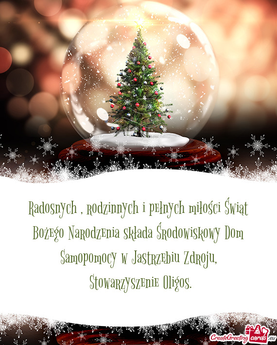 Radosnych , rodzinnych i pełnych miłości Świąt Bożego Narodzenia składa Środowiskowy Dom Sam