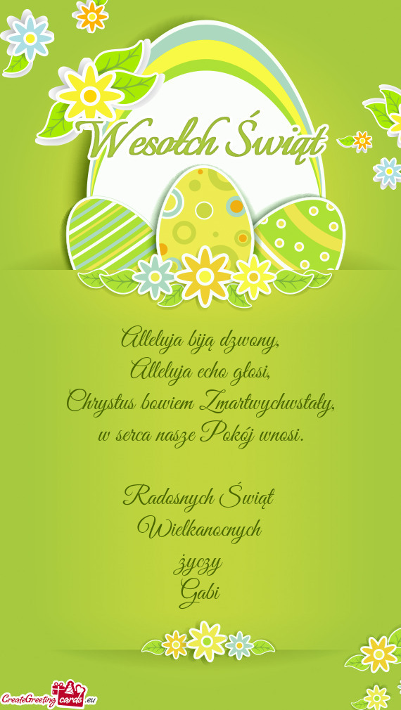 Radosnych Świąt 
 Wielkanocnych
 życzy
 Gabi