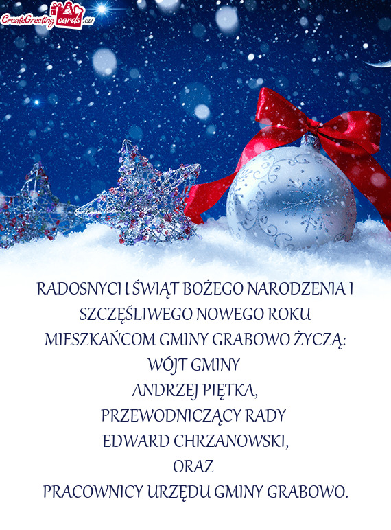 RADOSNYCH ŚWIĄT BOŻEGO NARODZENIA I SZCZĘŚLIWEGO NOWEGO ROKU MIESZKAŃCOM GMINY GRABOWO ŻYCZĄ