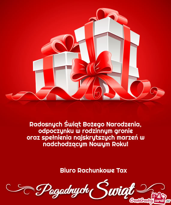 Radosnych Świąt Bożego Narodzenia,  odpoczynku w rodzinnym gronie  oraz