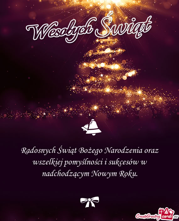 Radosnych Świąt Bożego Narodzenia oraz wszelkiej pomyślności i sukcesów