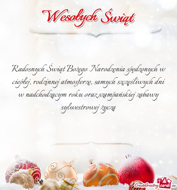 Radosnych Świąt Bożego Narodzenia spędzonych w ciepłej, rodzinnej