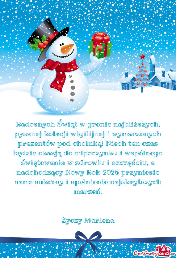 Radosnych Świąt w gronie najbliższych, pysznej kolacji wigilijnej i wymarzonych prezentów pod ch